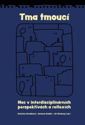 Kudláč, Antonín; Studený, Jiří; Korábková, Kateřina - Tma tmoucí