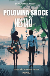 Kovářová, Daniela; Kovářová, Zuzana - Polovina srdce nestačí