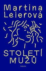 Leierová, Martina - Století mužů