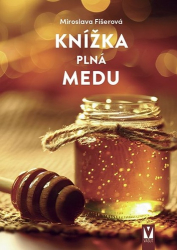 Fišerová, Miroslava - Knížka plná medu