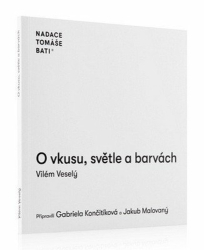 Veselý, Vilém - O vkusu, světle a barvách