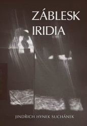 Suchánek, Jindřich Hynek - Záblesk iridia