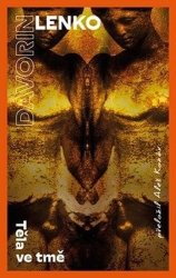 Davorin, Lenko - Těla ve tmě