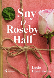 Horniaková, Lucie - Sny o Roseby Hall