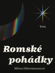 Hübschmannová, Milena - Romské pohádky