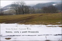 Burdová, Tereza; Burda, František - Kameny, cesty a paměť Broumovska