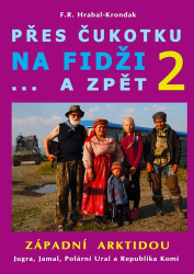 Hrabal-Krondak, F. R. - Přes Čukotku na Fidži...a zpět