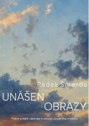 Šmerda, Radek - Unášen obrazy