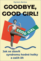 Zenina, Myriam - Goodbye, good girl!