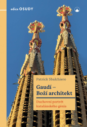 Sbalchiero, patrick - Gaudí - Boží architekt