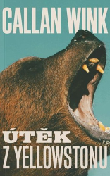 Wink, Callan - Útěk z Yellowstonu