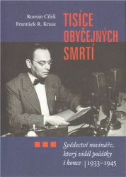 Cílek, Roman - Tisíce obyčejných smrtí