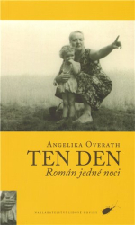 Overath, Angelika - Ten den