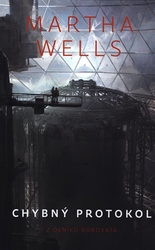 Wells, Martha - Chybný protokol