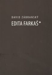 Zábranský, David - Edita Farkaš*