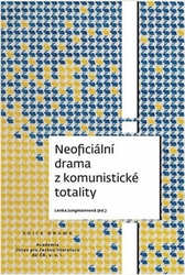 Jungmannová, Lenka - Neoficiální drama z komunistické totality