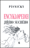 Suchý, Jiří - Encyklopedie Jiřího Suchého, svazek 6 - Písničky Pra-Ti