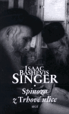Singer, Isaac Bashevis - Spinoza z Trhové ulice