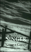 Singer, Isaac Bashevis - Satan v Goraji