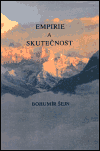 Šejn, Bohumír - Empirie a skutečnost