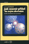Levinová, Janna - Jak vesmír přišel ke svým skvrnám