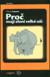 Lavers, Chris - Proč mají sloni velké uši