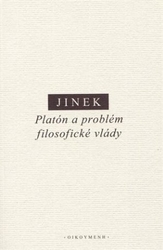 Jinek, Jakub - Platón a problém filosofické vlády