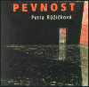 Růžičková, Petra - Pevnost