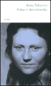 Šabatová, Anna - Pokus o skoročlověka