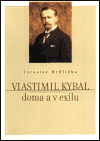 Hrdlička, Jaroslav - Vlastimil Kybal doma a v exilu