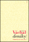 Váchal, Josef - Deníky. Výbor z let 1922-1964