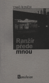 Řezníček, Tomáš - Ranžír přede mnou