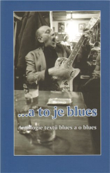 Bezr, Ondřej - ... a to je blues