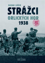 Lášek, Radan - Strážci Orlických hor 1938