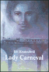 Kratochvil, Jiří - Lady Carneval