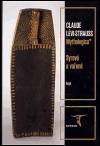 Lévi-Strauss, Claude - Mythologica I – Syrové a vařené
