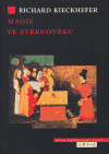 Kieckhefer, Richard - Magie ve středověku