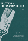 Peroutka, Ferdinand - Mluví k vám Ferdinand Peroutka - 3. díl