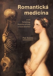 Babka, Petr - Romantická medicína