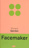 Gordon, Richard - Facemaker