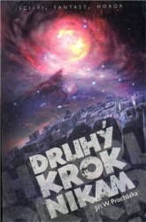 Procházka, Jiří W. - Druhý krok nikam