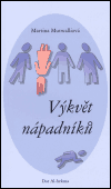 Mutwalliová, Martina - Výkvět nápadníků