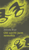 Štipl, Zdeněk - Oči zavřít jsem nemohla