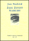 Nedvěd, Jan - Žiju život naruby