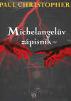 Christopher, Paul - Michelangelův zápisník