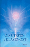 Schneider, Petra - Od utrpení k blaženosti