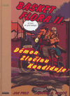 Kostić, Andrej Sujetov - Basket Flora II. - Démon zločinu kandiduje