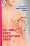 Walló, Olga - Sekundární zisky
