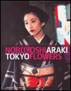 Araki, Nobuyoshi - Tokyo Flowers