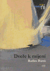 Bártů, Radim - Dveře k míjení
